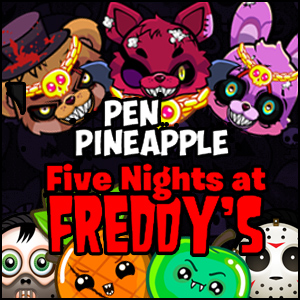 Pen Pineapple Five Nights at Freddy's